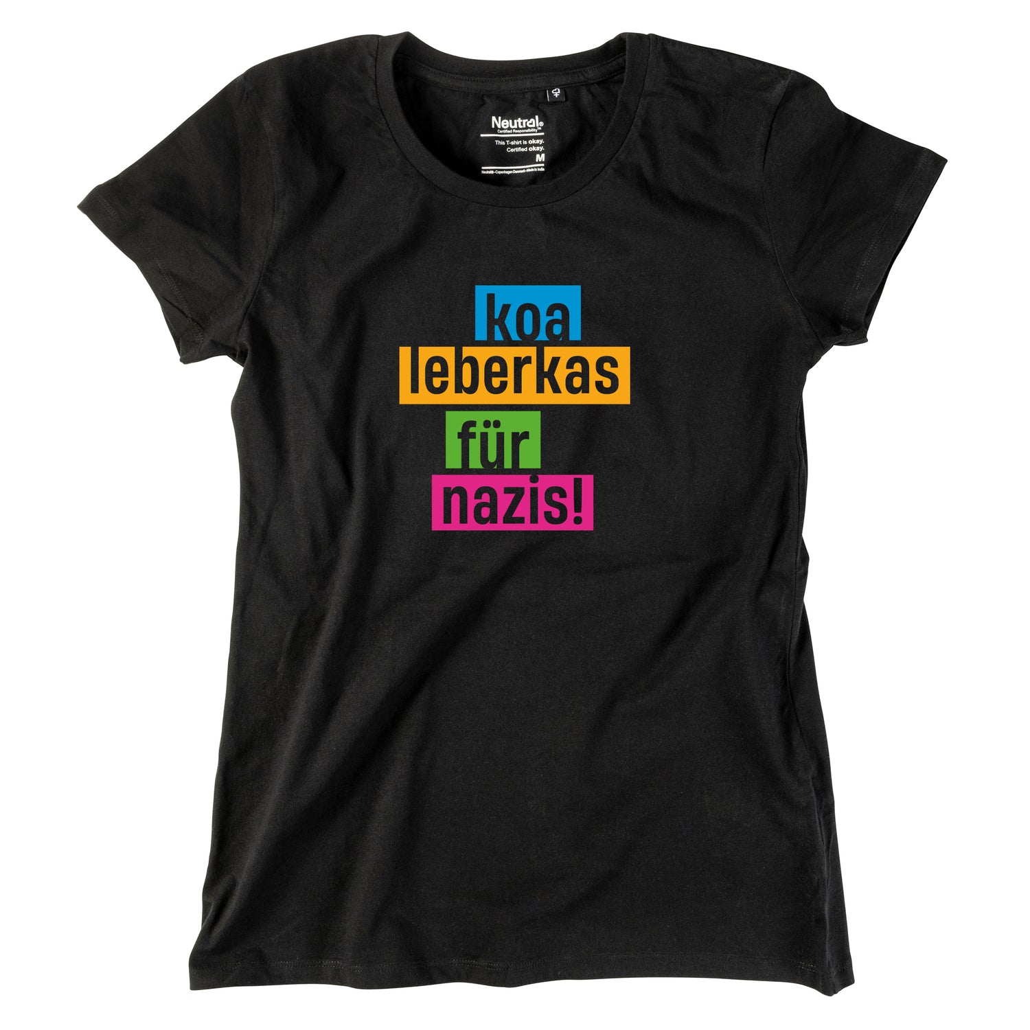 Damen-Shirt &quot;Koa Leberkas für Nazis!&quot;