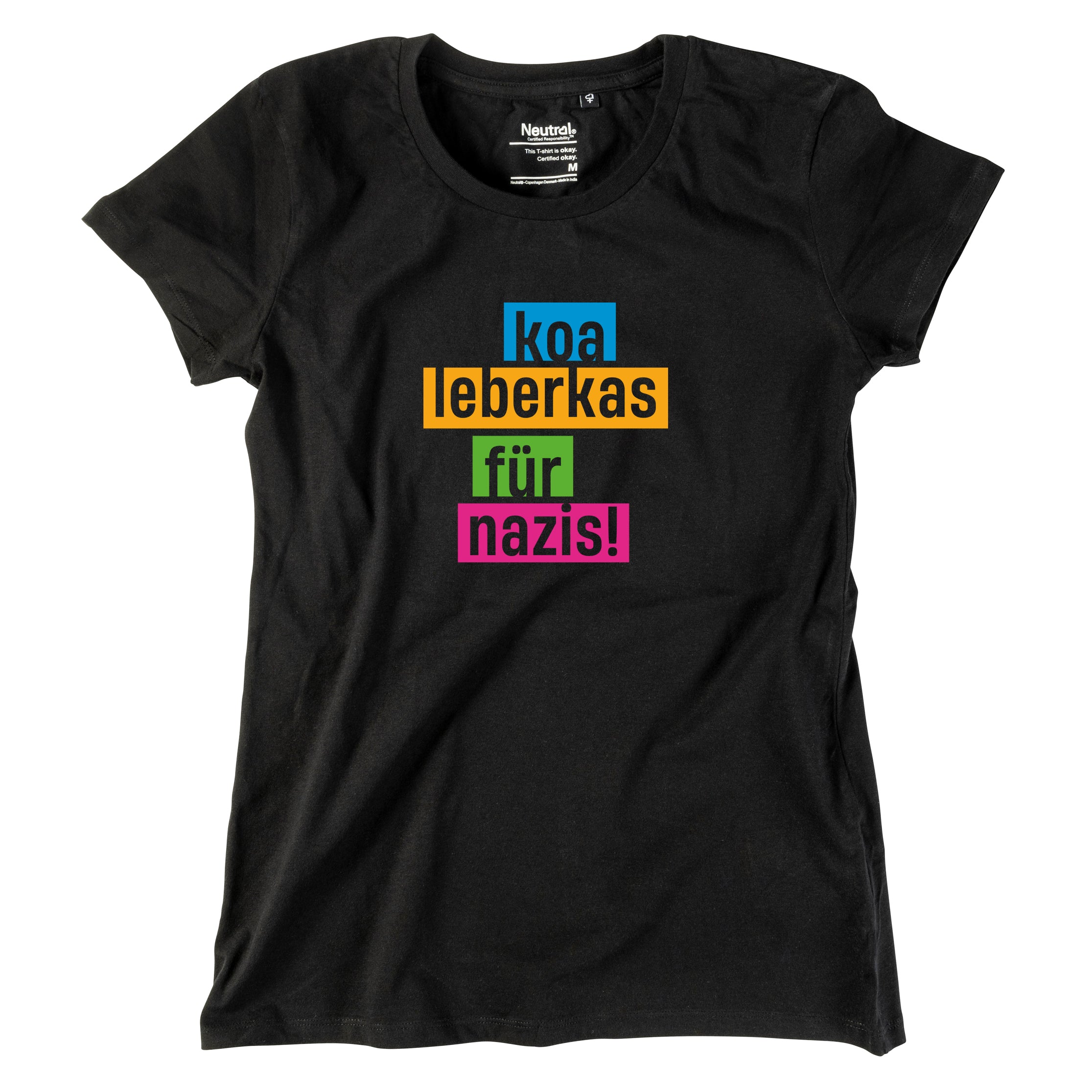 Damen-Shirt &quot;Koa Leberkas für Nazis!&quot;