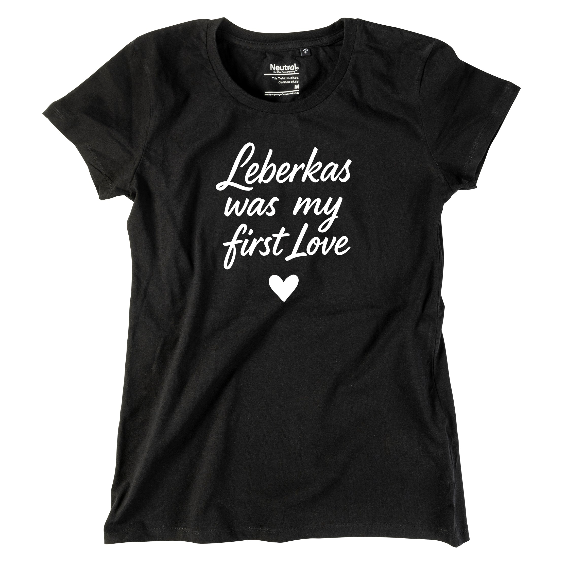 Damen-Shirt &quot;Leberkas was my first Love&quot;