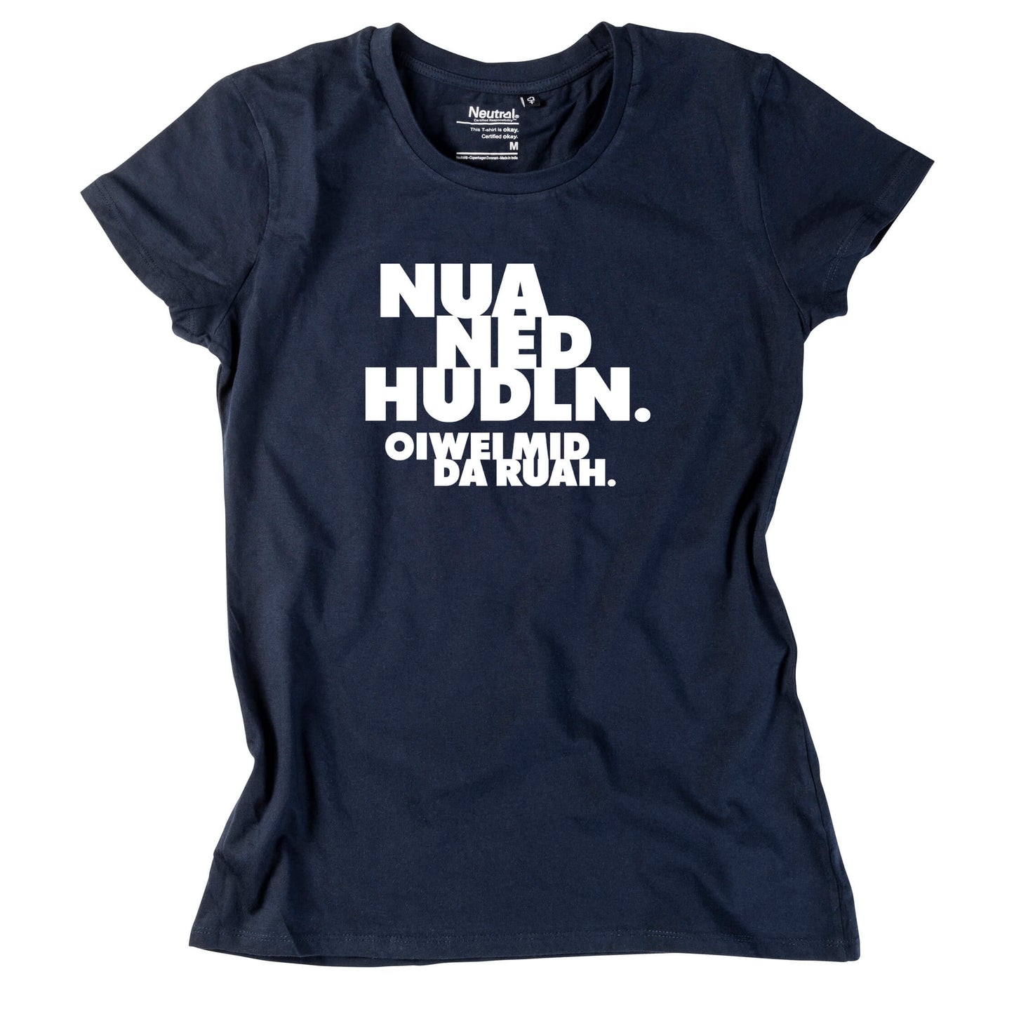 Damen - Shirt "Nua ned hudln" - meinherzschlag.de