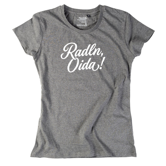 Damen-Shirt "Radln, Oida!"