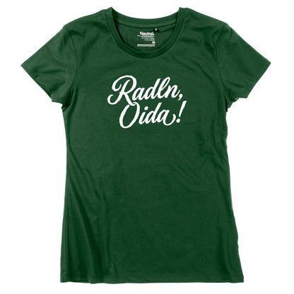 Damen-Shirt "Radln, Oida!"