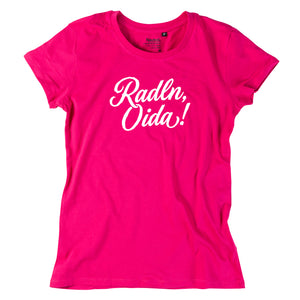 Damen-Shirt "Radln, Oida!"