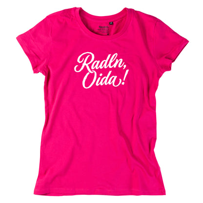 Damen-Shirt "Radln, Oida!"