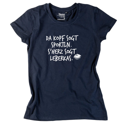 Damen - Shirt "s'Herz sogt Leberkas" - meinherzschlag.de