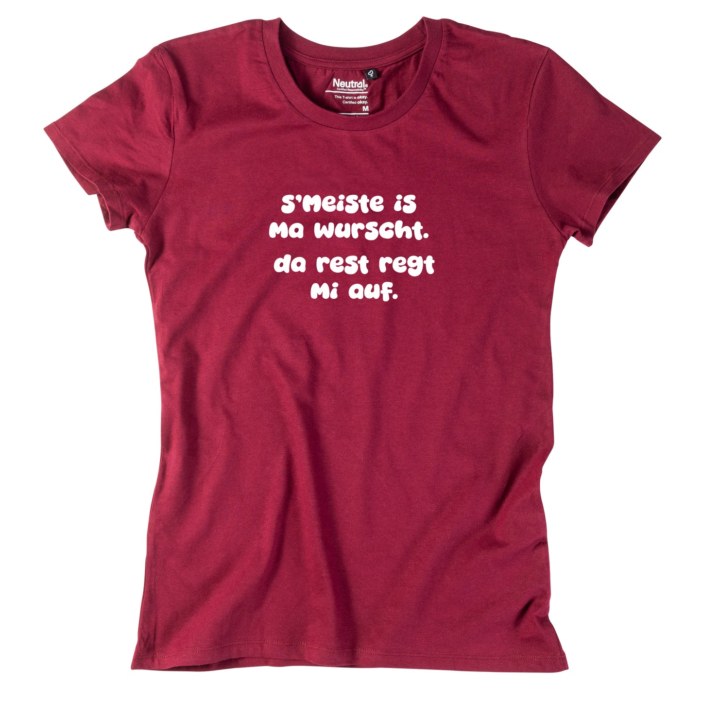 Damen-Shirt "s'Meiste is ma wurscht!"