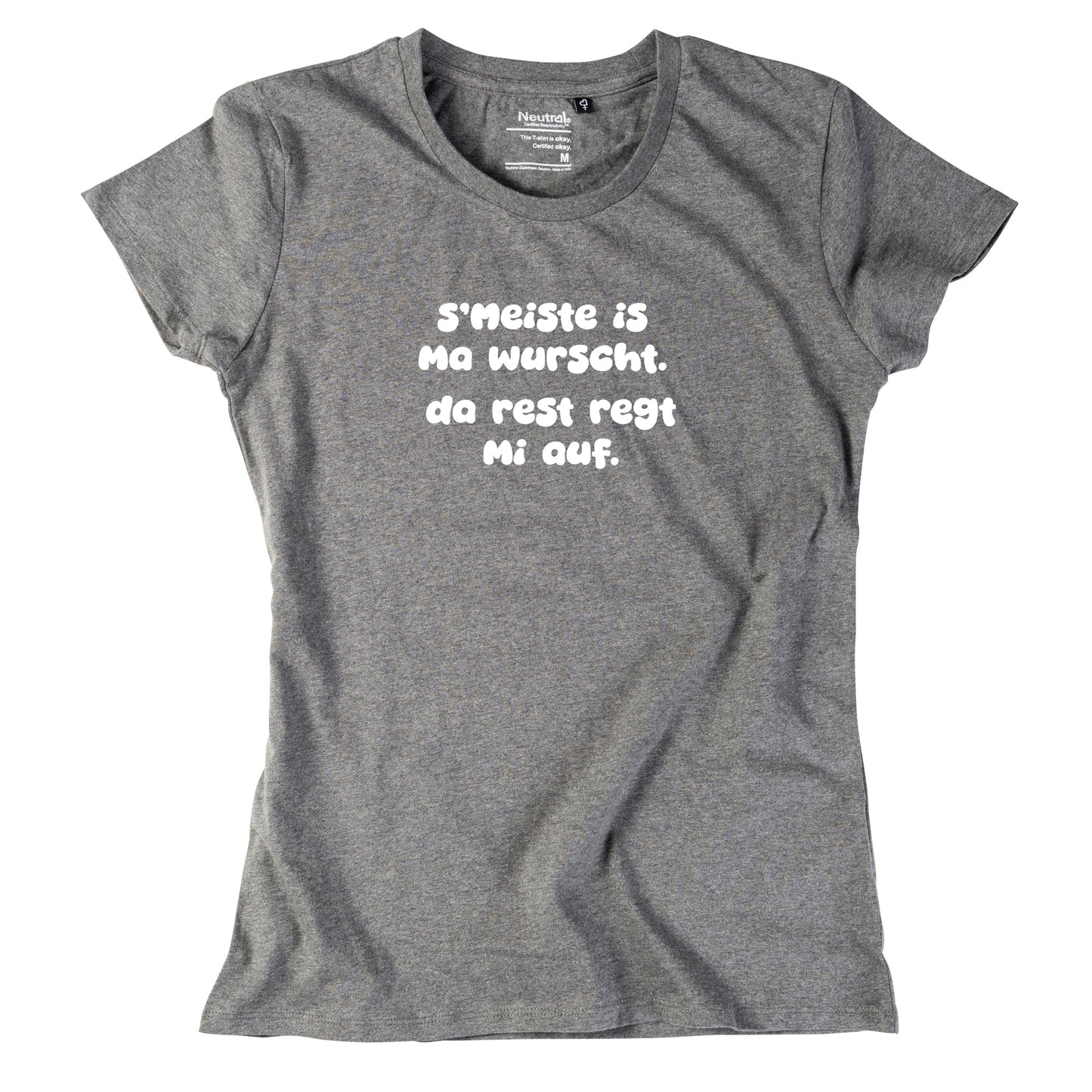 Damen-Shirt "s'Meiste is ma wurscht!"