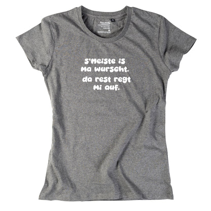 Damen-Shirt "s'Meiste is ma wurscht!"