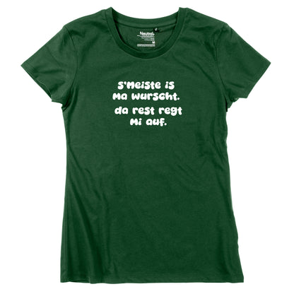 Damen-Shirt "s'Meiste is ma wurscht!"