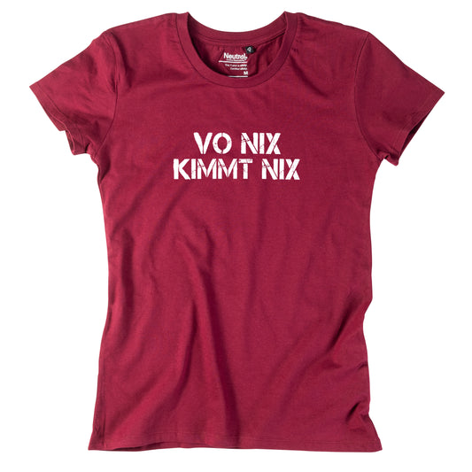 Damen-Shirt "Vo nix kimmt nix"