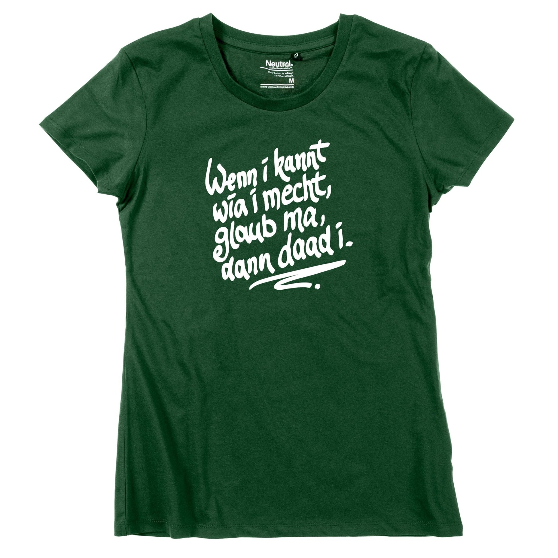 Damen - Shirt "Wenn i kannt wia i mecht" - meinherzschlag.de