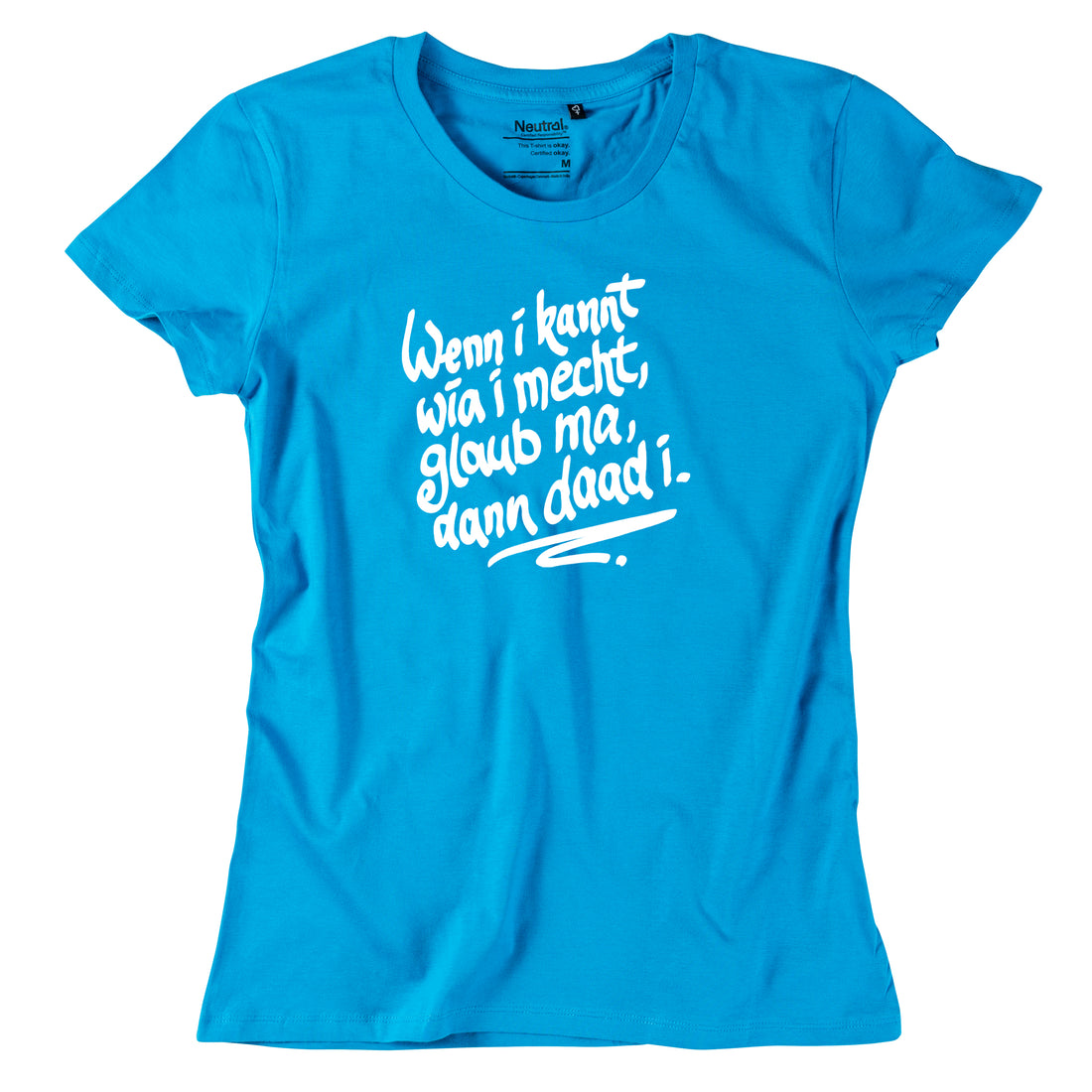 damen-shirt-wenn-i-kannt-tuerkis