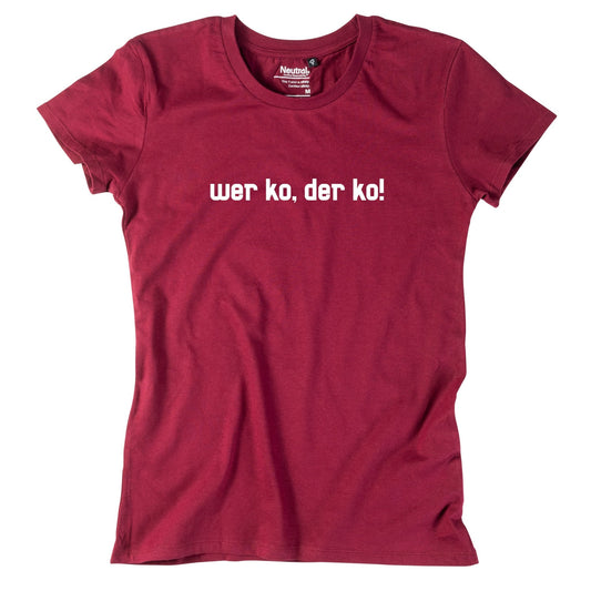 Damen - Shirt "Wer ko, der ko!" - meinherzschlag.de