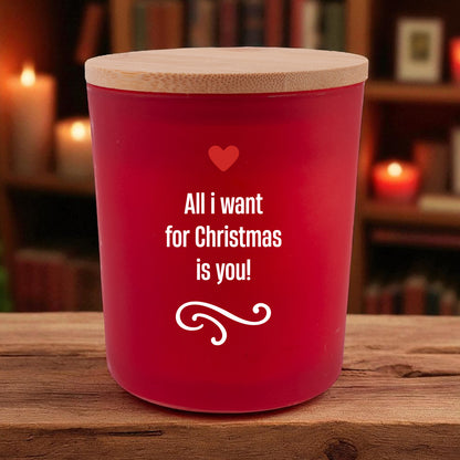 Duftkerze "All i want for christmas is you!"