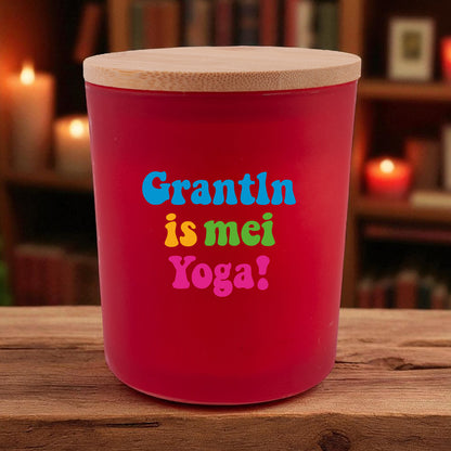 Duftkerze &quot;Grantln is mei Yoga!&quot;