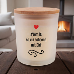 Duftkerze "s'Lem is so vui scheena mit Dir!"