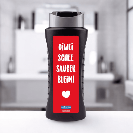 Duschgel "Oiwei schee sauber bleim!" - meinherzschlag.de