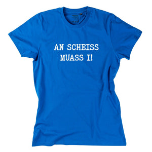 Herren - Shirt "An Scheiss muass i!" - meinherzschlag.de