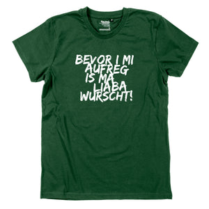Herren - Shirt "Bevor i mi aufreg ..." - meinherzschlag.de