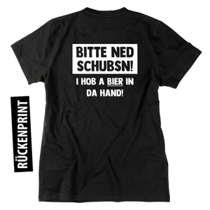 Herren - Shirt "Bitte ned schubsn!" - meinherzschlag.de