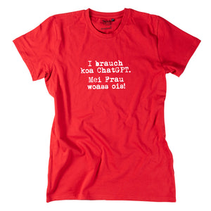Herren-Shirt "I brauch koa ChatGPT! Mei Frau woass ois!"