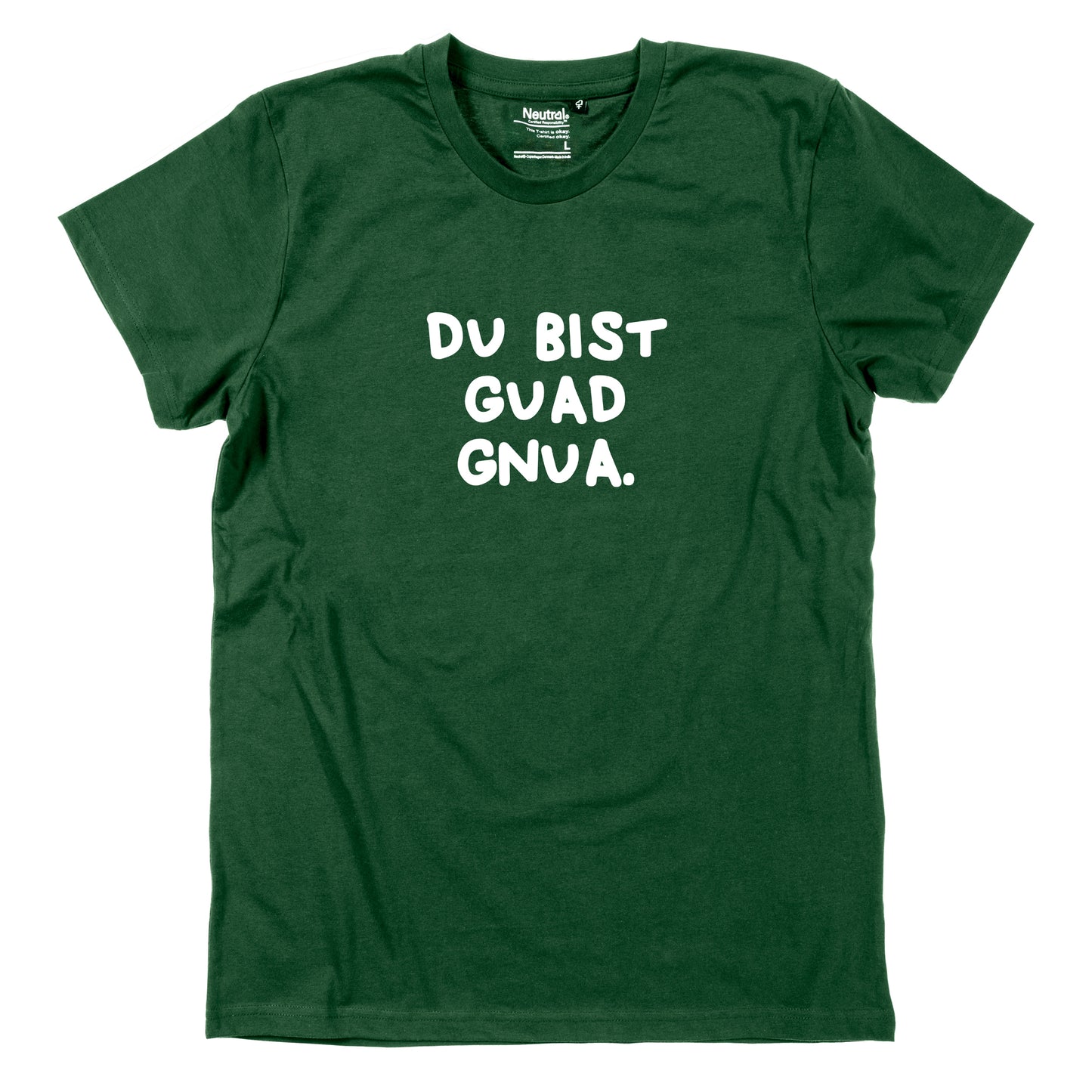 Herren-Shirt "Du bist guad gnua."