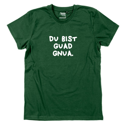 Herren-Shirt "Du bist guad gnua."