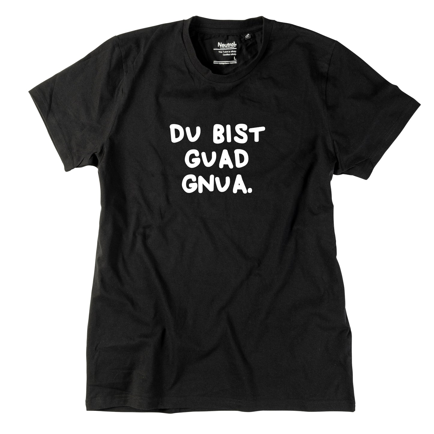 Herren-Shirt "Du bist guad gnua."