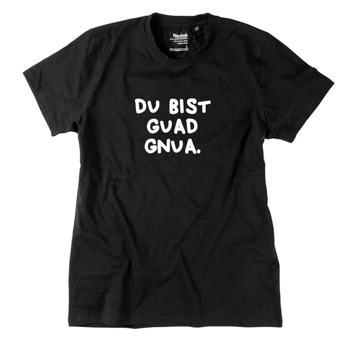 Herren-Shirt "Du bist guad gnua."