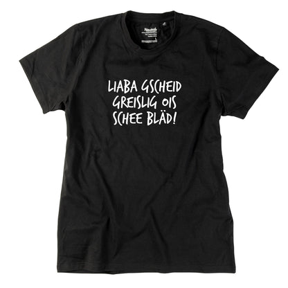 Herren - Shirt "Gscheid greislig" - meinherzschlag.de