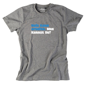 Herren-Shirt "Hoiz kann arbeitn!"