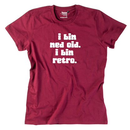 Herren - Shirt "I bin ned oid. I bin retro." - meinherzschlag.de