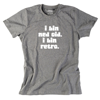 Herren - Shirt "I bin ned oid. I bin retro." - meinherzschlag.de