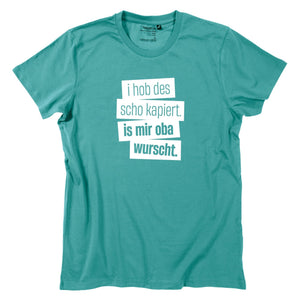 Herren - Shirt "I hob des scho kapiert" - meinherzschlag.de
