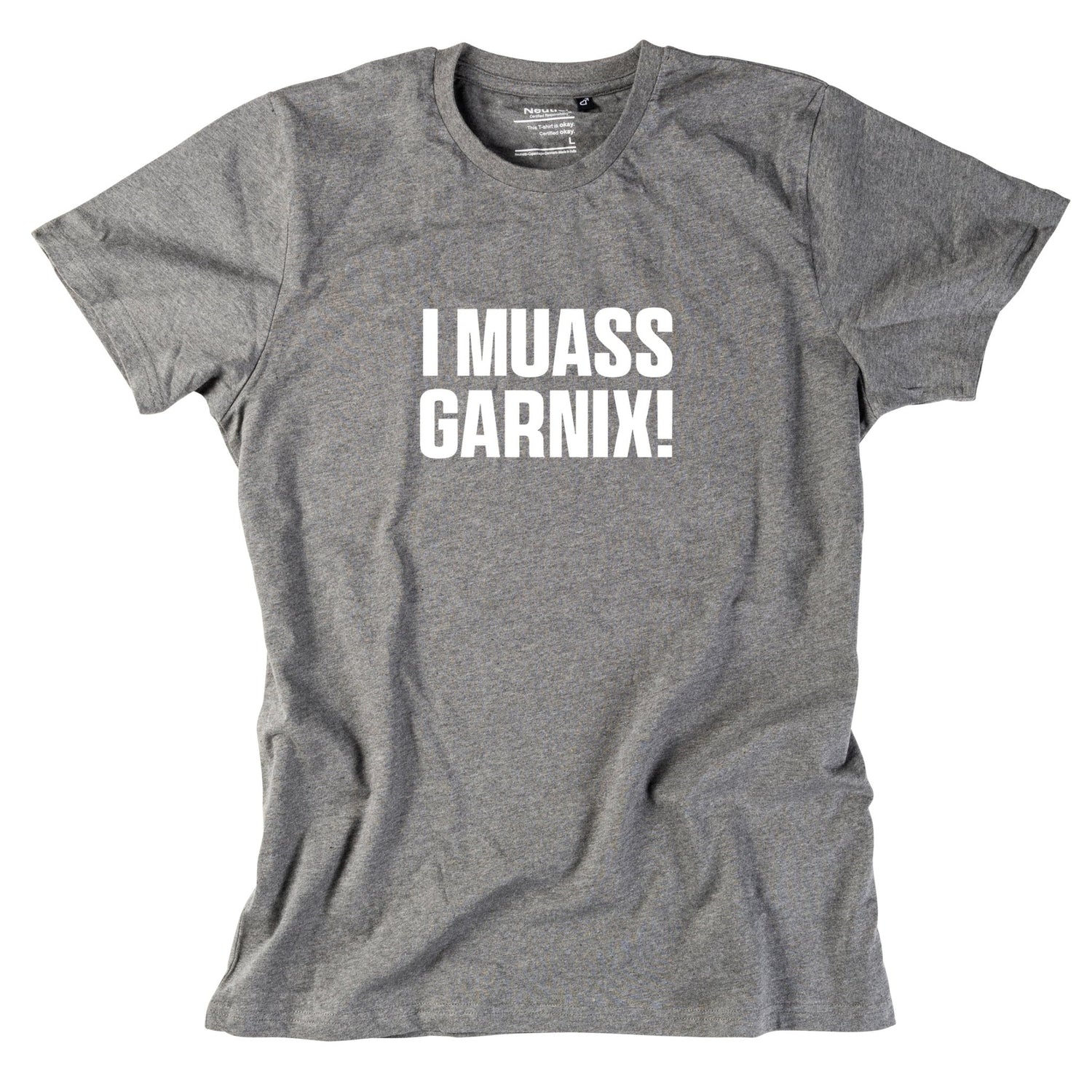 Herren - Shirt "I muass garnix!" - meinherzschlag.de
