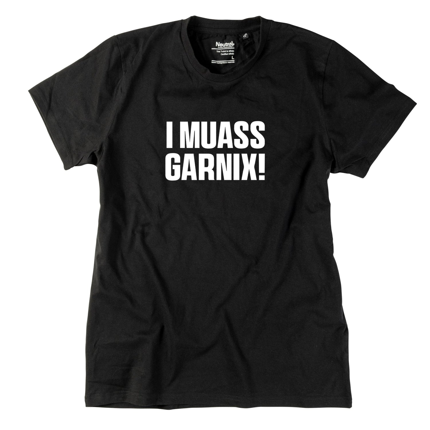 Herren - Shirt "I muass garnix!" - meinherzschlag.de