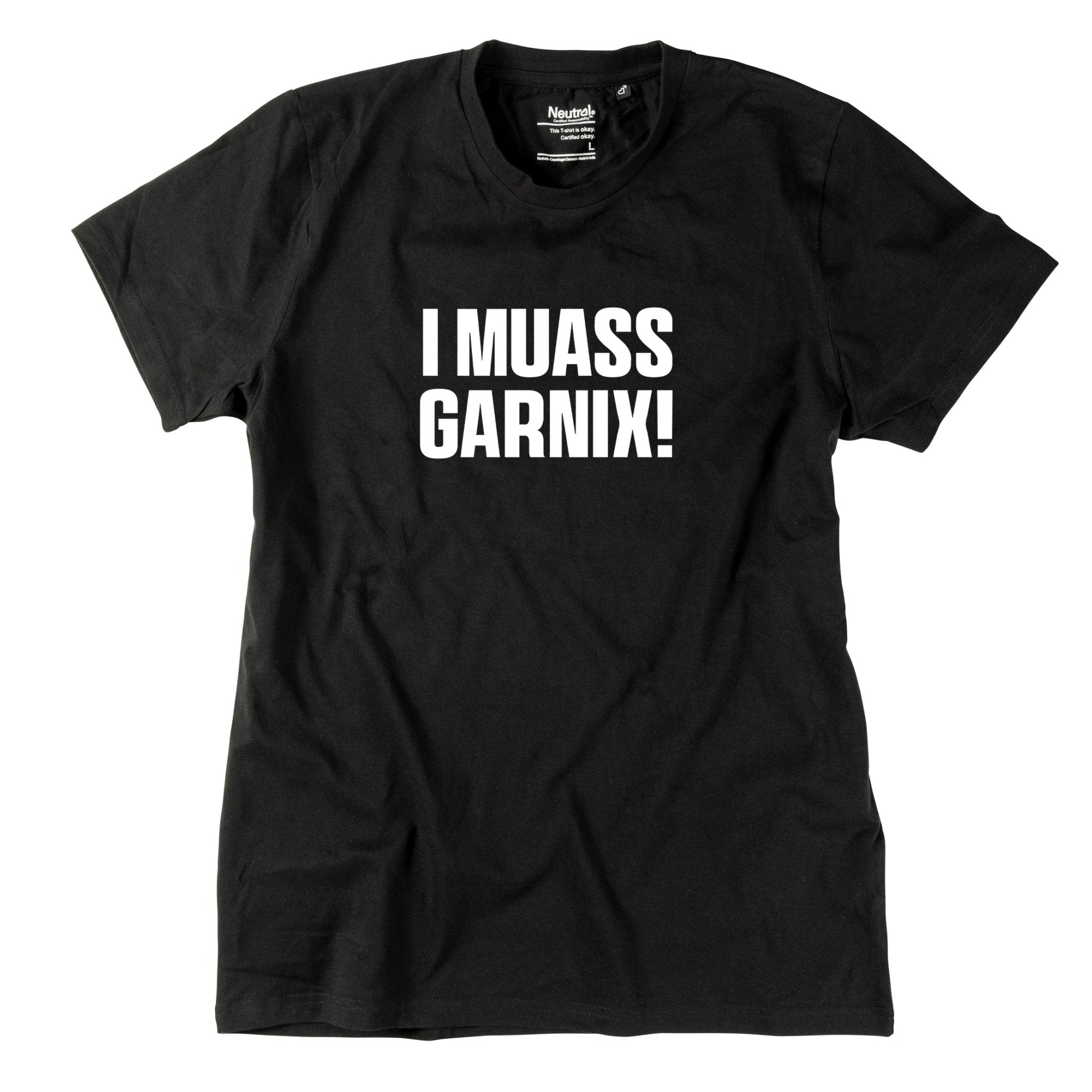Herren - Shirt "I muass garnix!" - meinherzschlag.de