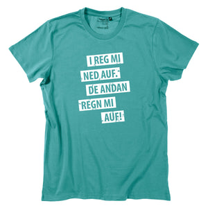 Herren - Shirt "I reg mi ned auf" - meinherzschlag.de