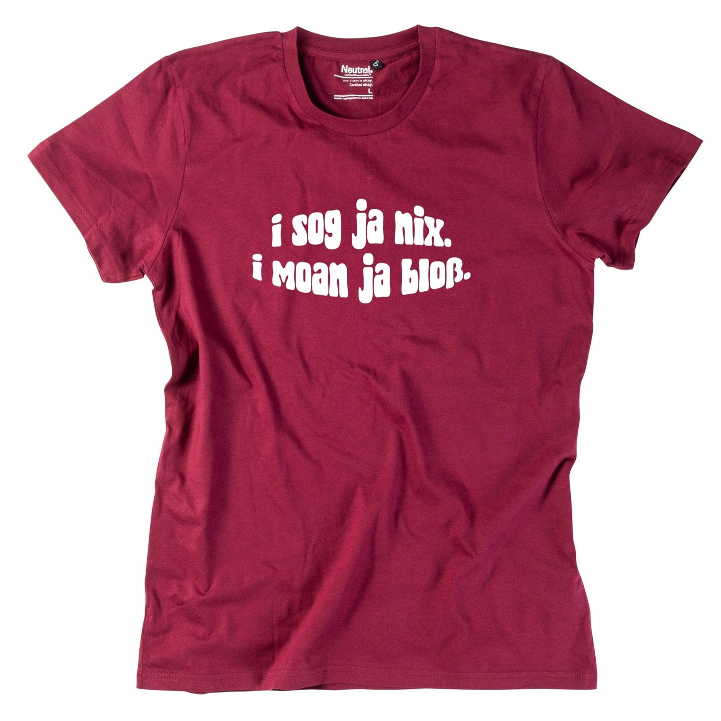 Herren - Shirt "I sog ja nix. I moan ja bloß." - meinherzschlag.de