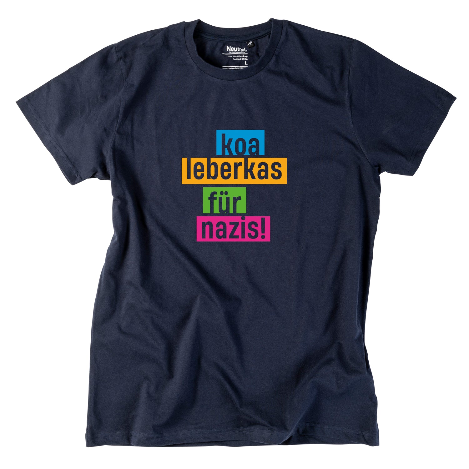 Herren-Shirt &quot;Koa Leberkas für Nazis!&quot;