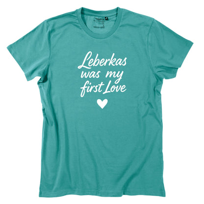 Herren - Shirt "Leberkas was my first Love" - meinherzschlag.de