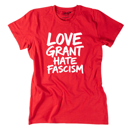 Herren-Shirt "Love Grant. Hate Facism."