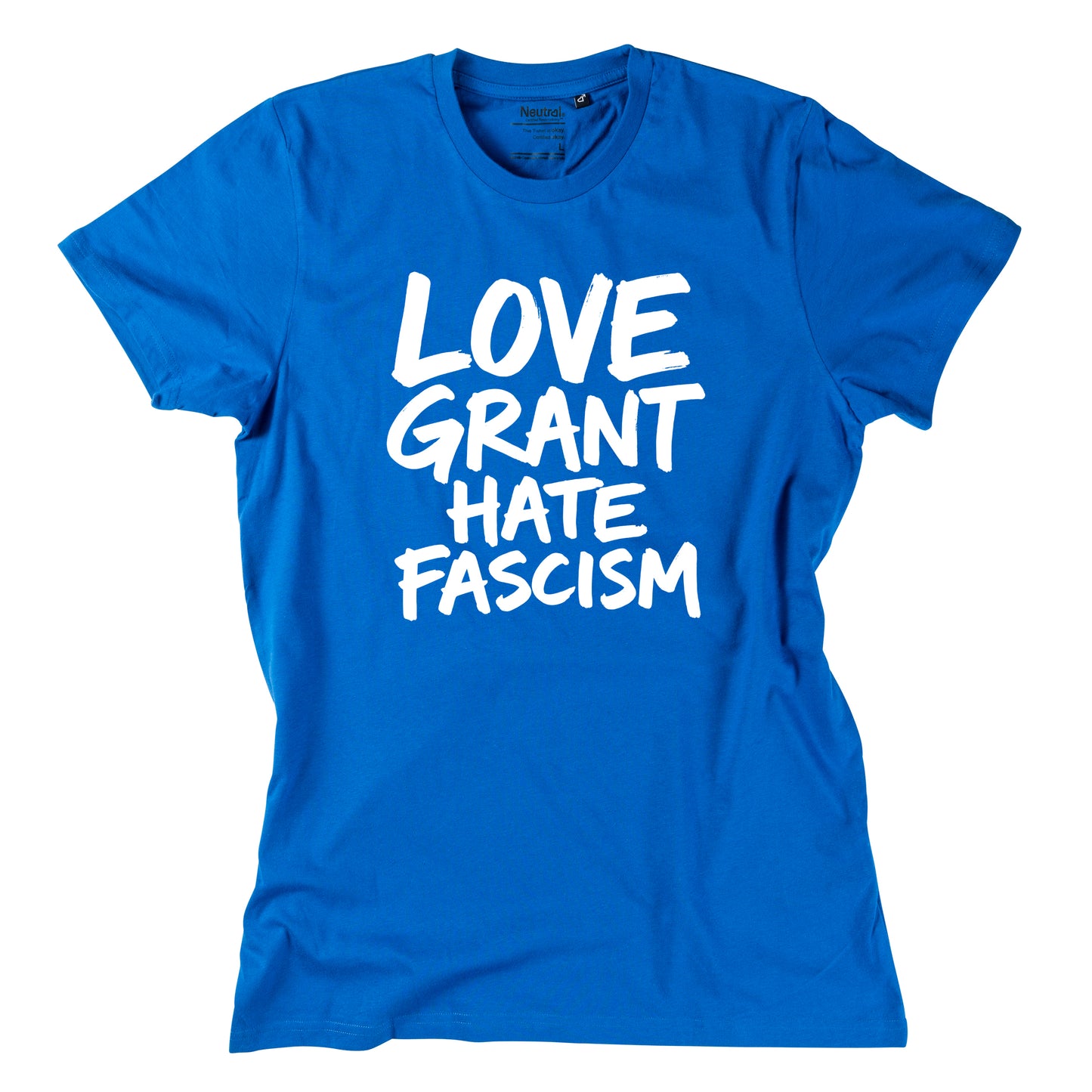 Herren-Shirt "Love Grant. Hate Facism."