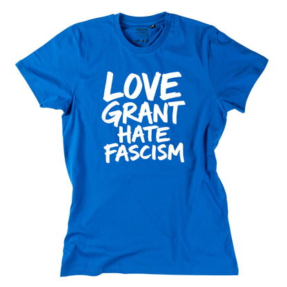 Herren-Shirt "Love Grant. Hate Facism."