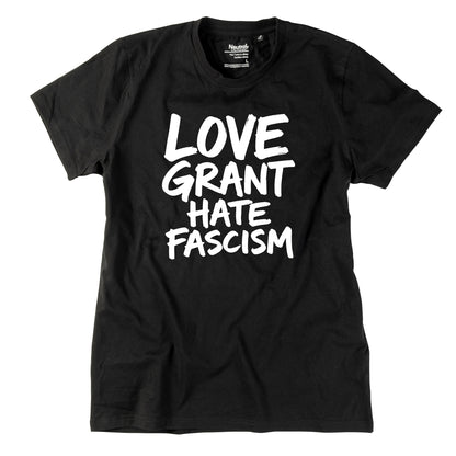 Herren-Shirt "Love Grant. Hate Facism."