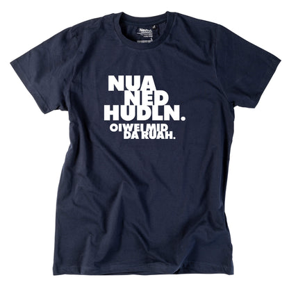 Herren - Shirt "Nua ned hudln" - meinherzschlag.de