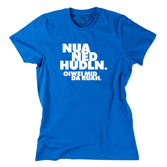Herren - Shirt "Nua ned hudln" - meinherzschlag.de