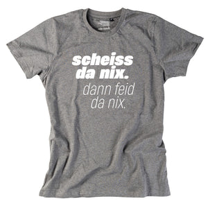 Herren - Shirt "Scheiss da nix!" - meinherzschlag.de