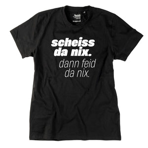 Herren - Shirt "Scheiss da nix!" - meinherzschlag.de