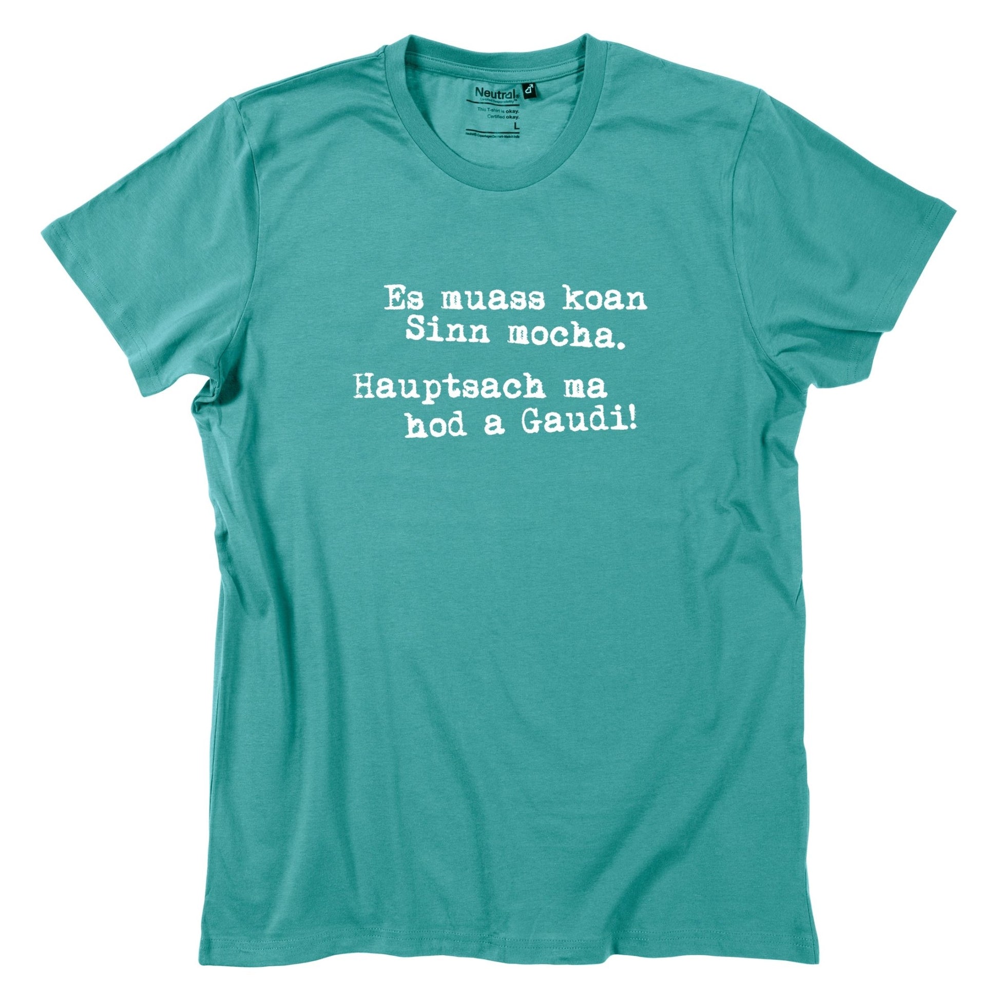Herren - Shirt "Es muass koan Sinn mocha" - meinherzschlag.de